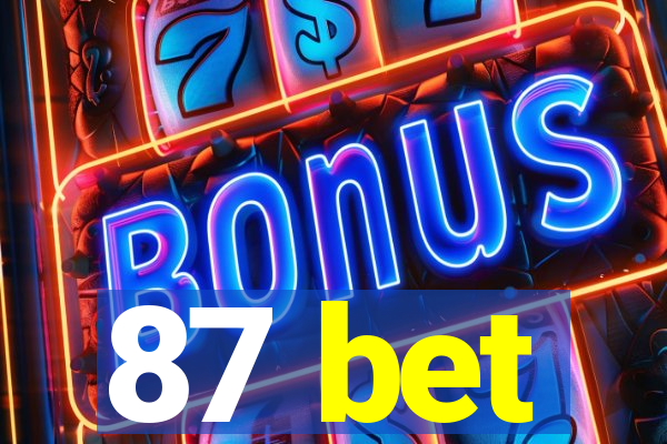 87 bet